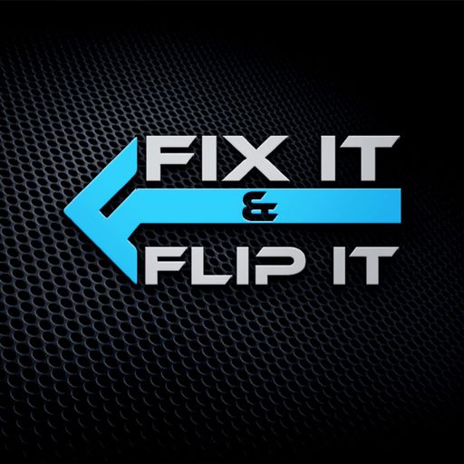 Fix It and Flip It – Episode 10