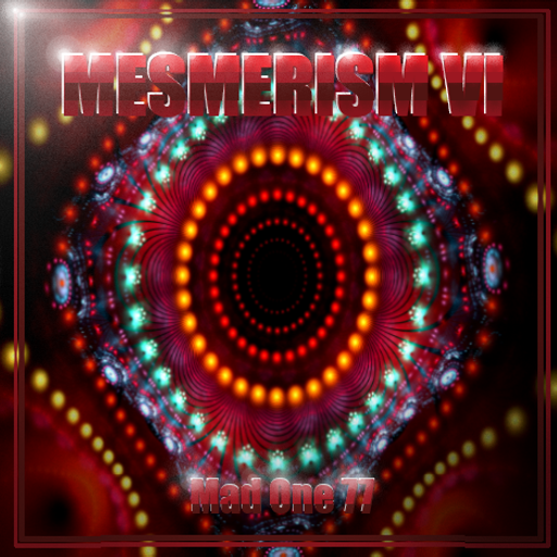 MESMERISM VI