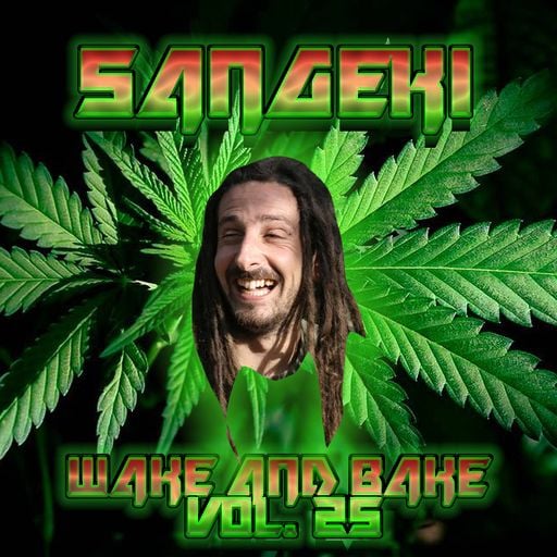 WAKE & BAKE VOL. 25