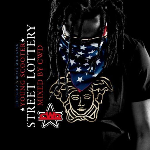 Young Scooter - Street Lottery (Mixed by CWD)
