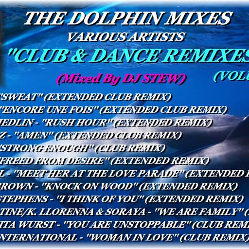 THE DOLPHIN MIXES - VARIOUS ARTISTS - ''CLUB & DANCE REMIXES'' (VOLUME 52)