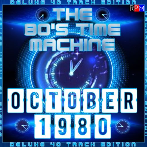 THE 80'S TIME MACHINE - OCTOBER 1980 *DELUXE 40 TRACK EDITION*