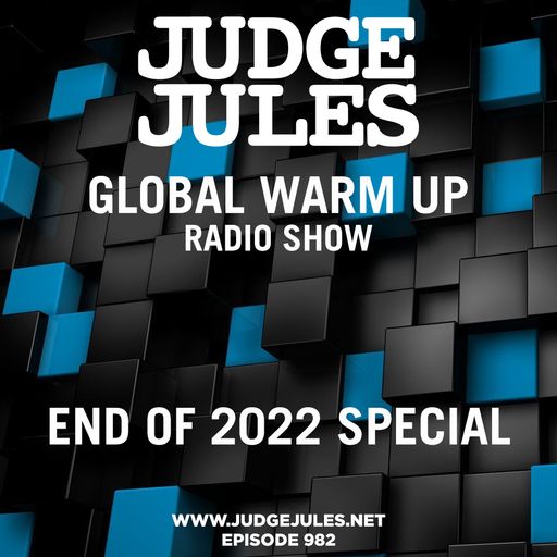 JUDGE JULES PRESENTS THE GLOBAL WARM UP EPISODE 982