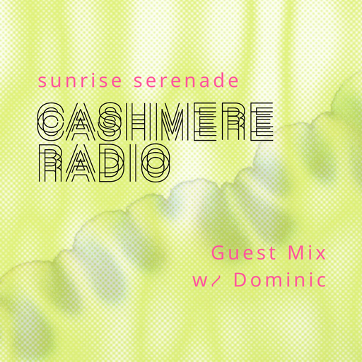 Sunrise Serenade Season 2 w/ Dominic – Guest Mix 02.09.2025