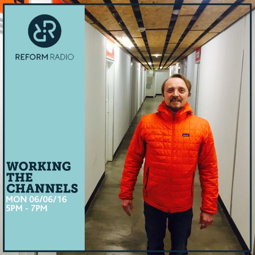 Working the Channels 6th June 2016