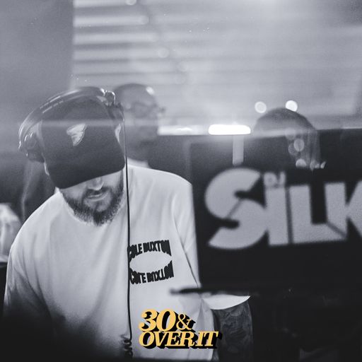 DJ SILK LIVE @ 30 & OVER IT (1ST SET)