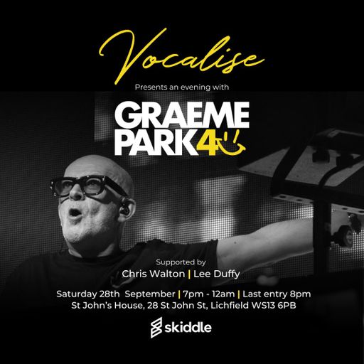 This Is Graeme Park: Vocalise Lichfield 28SEP24 Live DJ Set