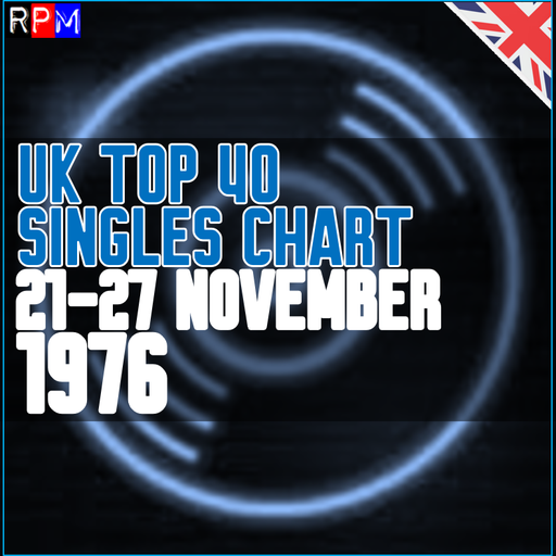 UK TOP 40 : 21-27 NOVEMBER 1976