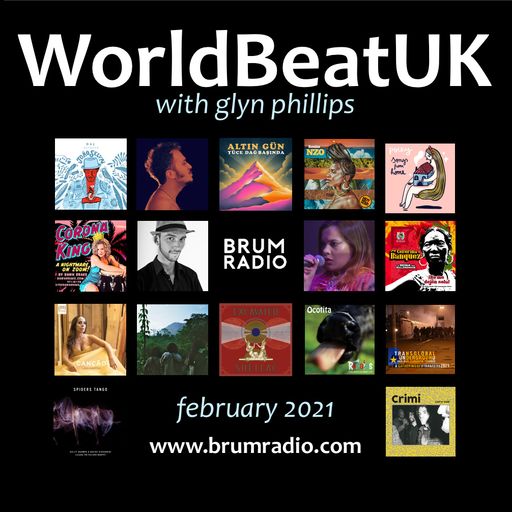 WorldBeatUK with Glyn Phillips - Feb 2021 (01/02/21)