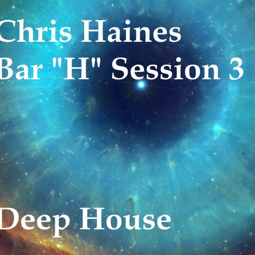 #3 - Bar H - Deep House