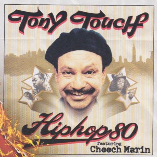 Tony Touch - Hip Hop #80 [ft. Cheech Marin] (2005)