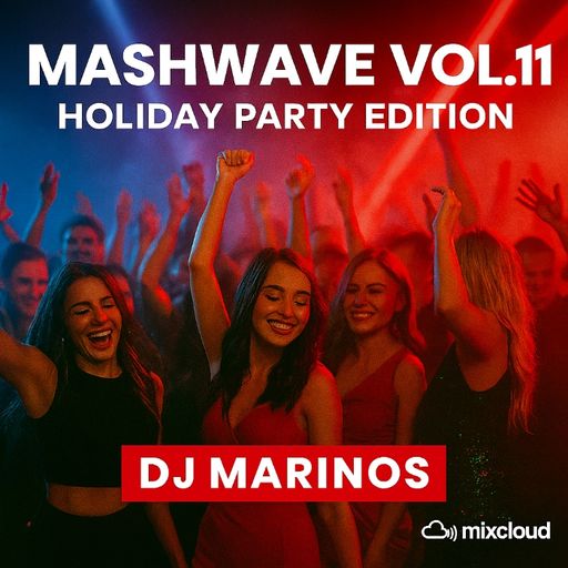 Mashwave Vol.11 – DJ Marinos (Holiday Party Edition)