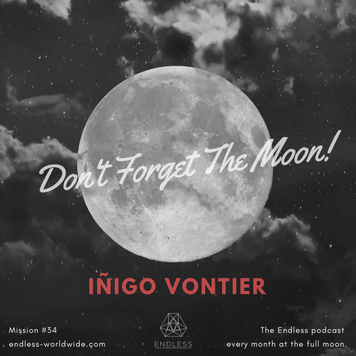 Iñigo Vontier - Don't Forget The Moon! #34.