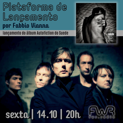 Plataforma de Lançamento - Suede - Autofiction - 14.10.2022