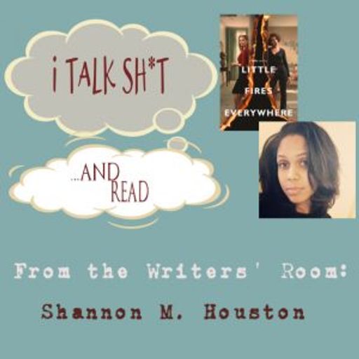 From the Writers' Room: Shannon Houston