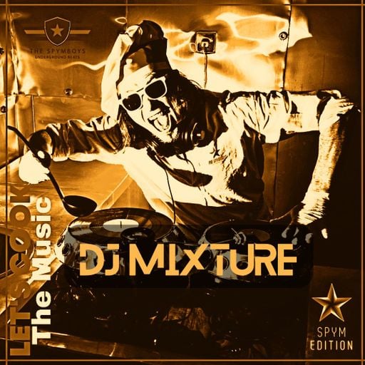 LET'S COOK THE MUSIC PRESENTS DJ MIXTURE