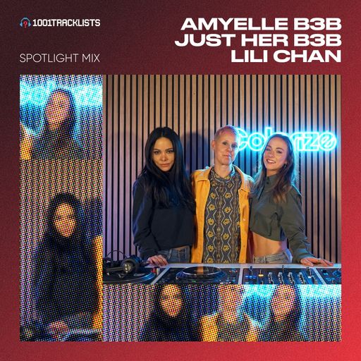 AmyElle x Just Her x Lili Chan - 1001Tracklists Spotlight Mix (Live From Colorize HQ)