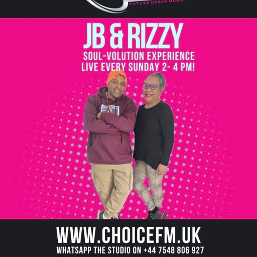 ChoiceFMUK - JB AND RIZZY SOULVOLUTION SHOW -08/02/2026
