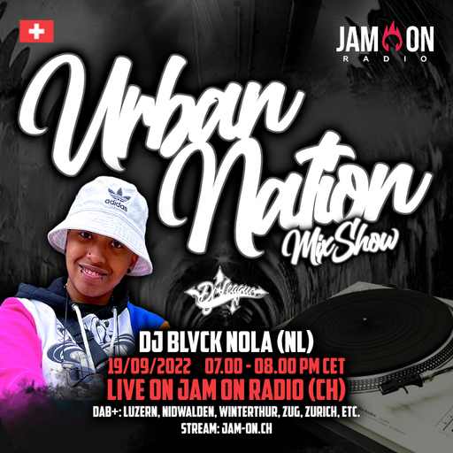 Urban Nation Mixshow | 19.09.22 | DJ Blvck Nola (NL)