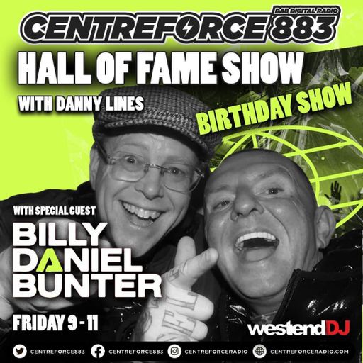 Billy Daniel Bunter Hall Of Fame Show Danny Lines - 883 Centreforce DAB+ Radio - 25 - 10 - 2024 .mp3