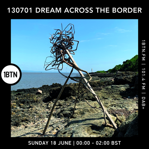 130701 A Dream Across The Border - 18.06.2023