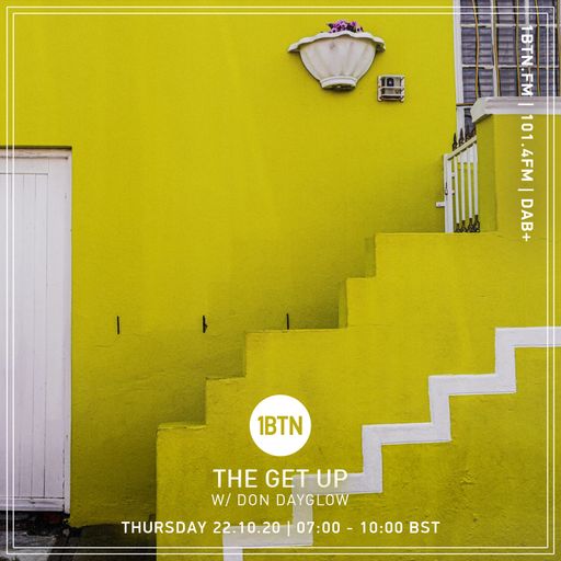 The Get Up with Don Dayglow - 22.10.2020