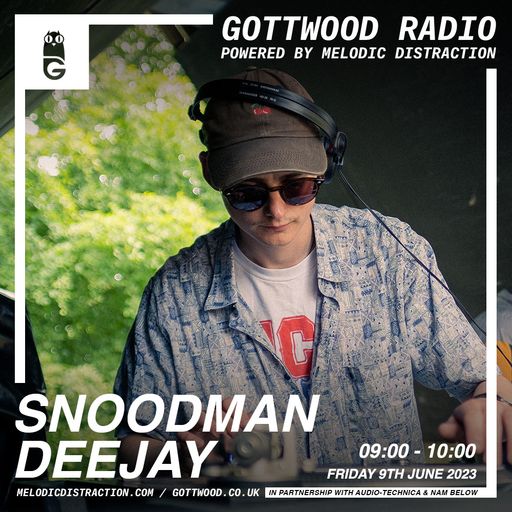 Wake Up! with Snoodman Deejay [Gottwood Radio] (June '23)