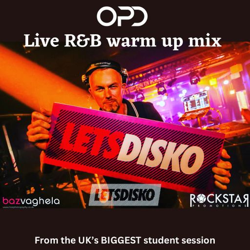 OPD LESTDISKO Warm Up Mix Live @  o2 Academy Leicester - R&B - Hip Hop - Reggaeton - Kanye - Cassie