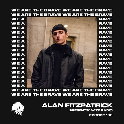 We Are The Brave Radio 198 (Quelza LIVE from at FABRYKA SZTUKI, Poland)