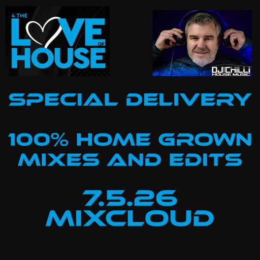DJ Chilli Special Delivery Anthems Remixed 7.5.26