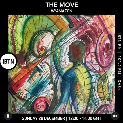 Move w/Amazon Sunday 28th Dec 2025 12-2pm on 1btn.fm radio