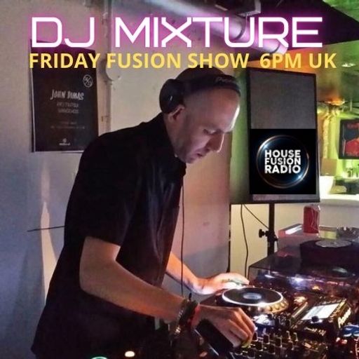 DJ MIXTURE // FRIDAY FUSION SHOW // 28-04-23