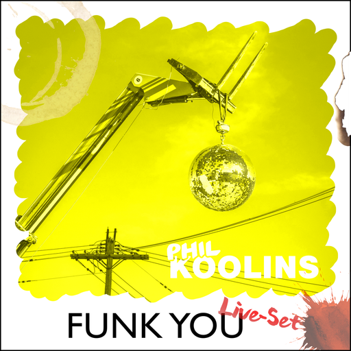 Phil Koolins - FUNK YOU (Live-Set)