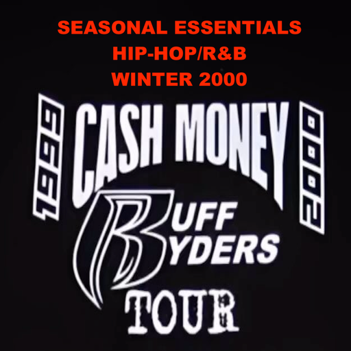Seasonal Essentials: Hip Hop & R&B - 2000 Pt 1: Winter