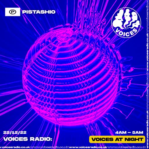 PISTACHIO - 22/12/23 - Voices Radio