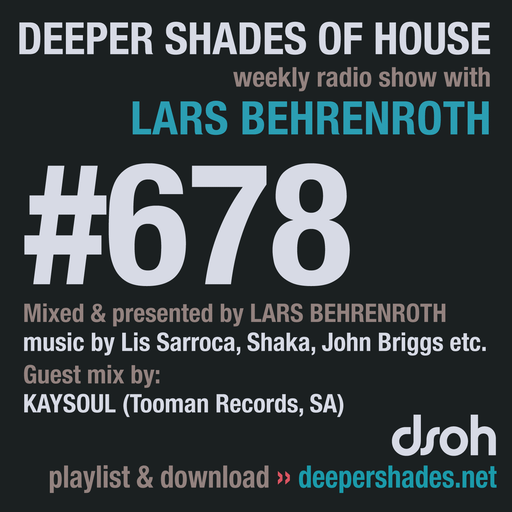 Deeper Shades Of House #678 w/ exclusive guest mix by KAYSOUL
