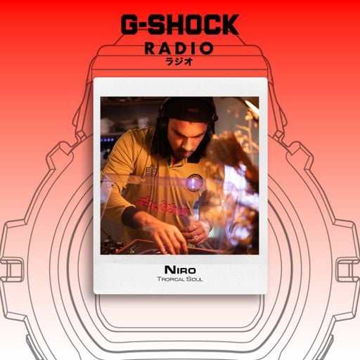 G-SHOCK Radio Presents... Tropical Soul with Niro - 23/04