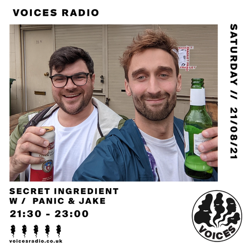 Secret Ingredient w/ Panic & Jake  - 21/08/21