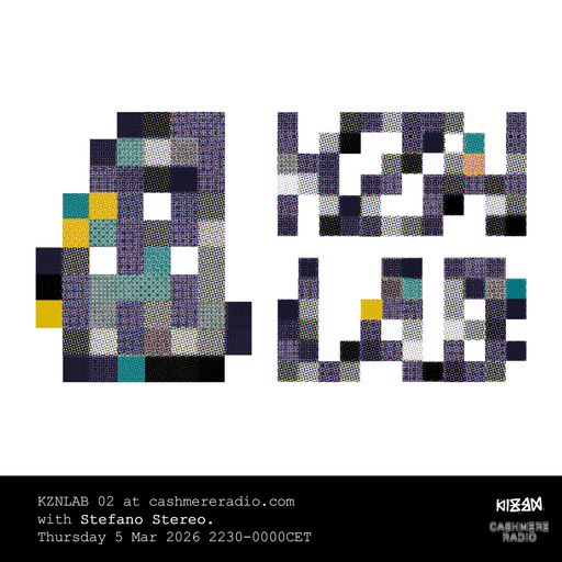 Cashmere Guest Mixes KZNLAB 02 with Stefano Stereo 05.03.2026