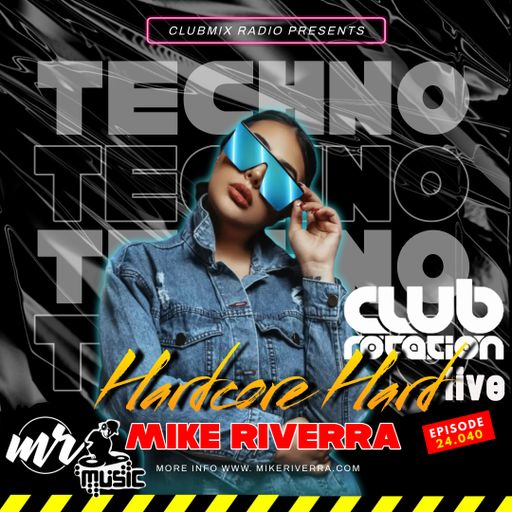 Mike Riverra - Club Rotation Live 24.040 (Hardcore Hard Techno)
