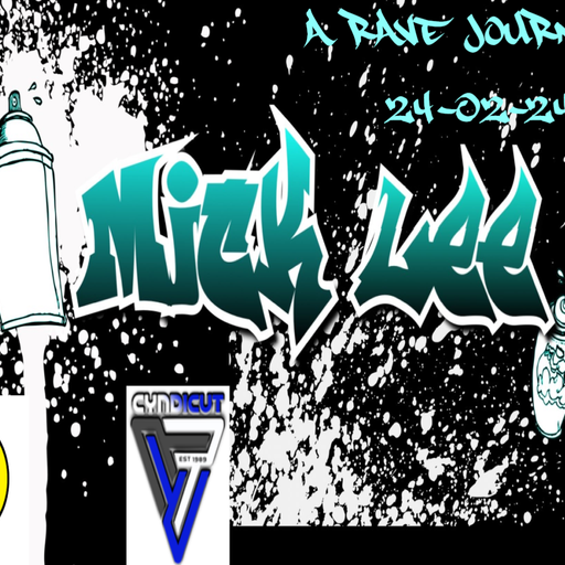 Mick Lee A Rave Journey