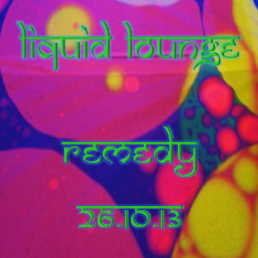 Liquid Lounge - Live @ Remedy, Leeds 26.10.13