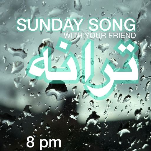 Sunday Song With Your Friend Taraneh (02.22.2026)