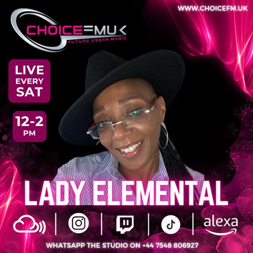 Element's Choice with Lady Elemental & MP Marcus on Choice FMUK 090324