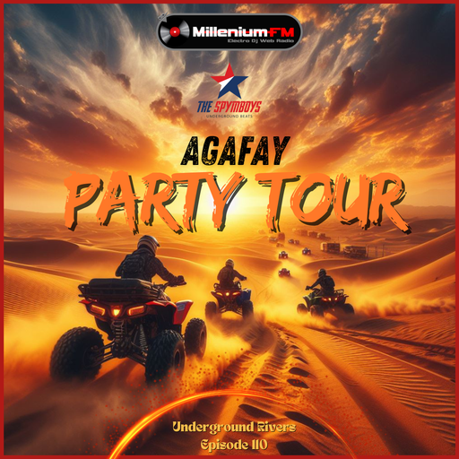 AGAFAY PARTY TOUR  [ Urivers episode 110  by SPYMBOYS On Millenium FM - Electro Dj Web ]