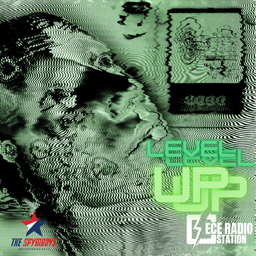 ECEradio.com Presents" UNDERGROUND RIVERS LEVEL UP " Episode 29 by Spymboys