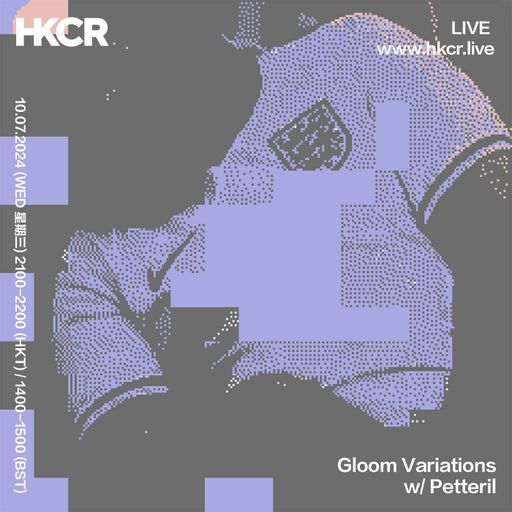 Gloom Variations w/ Petteril - 10/07/2024