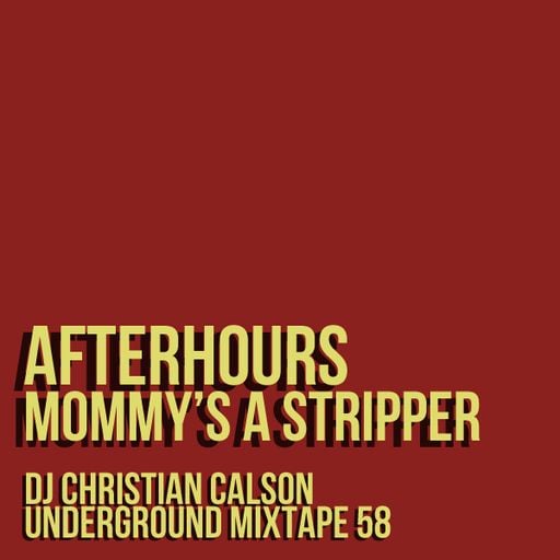Mommys A Stripper (Dj Christian Calson In The Mix)