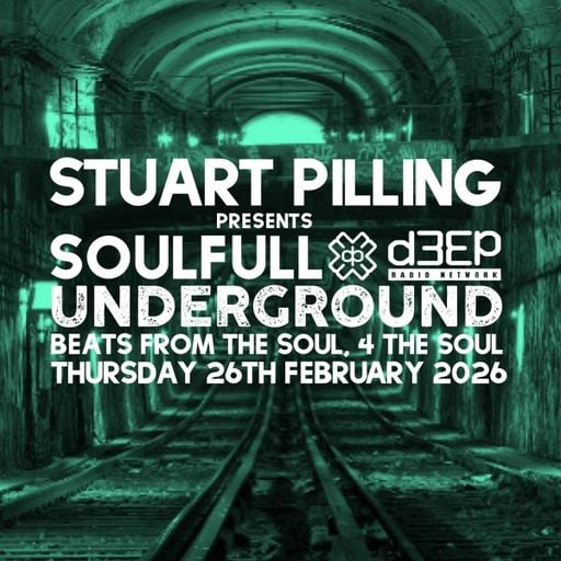 Stuart Pilling - Soulful Underground (26/02/26)
