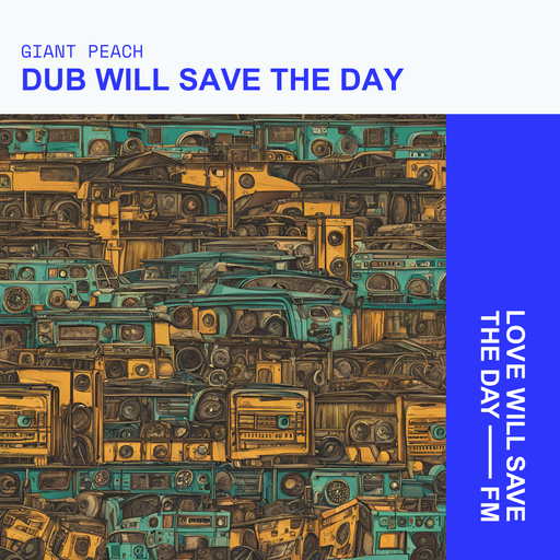 2024-11-29 Dub Will Save The Day | LWSTD-FM